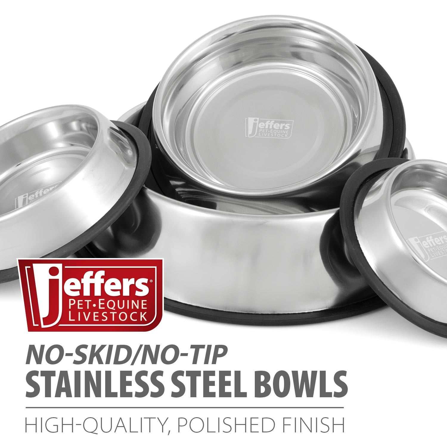 Jeffers No-Skid/No-Tip stainless steel pet bowls with rubber base for slip resistance